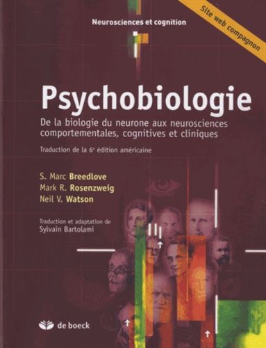 Psychobiologie - De La Biologie Du Neurone Aux Neurosciences Comportementales, Cognitives Et Cliniques