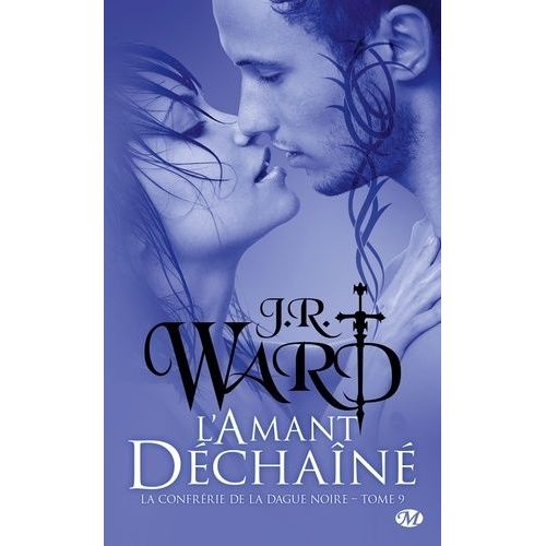 La Confrérie De La Dague Noire - Tome 9 - L'amant Déchainé