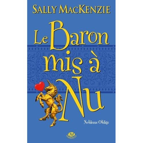 Noblesse Oblige - Tome 5 - Le Baron Mis À Nu