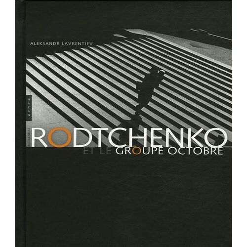 Rodtchenko Et Le Groupe Octobre