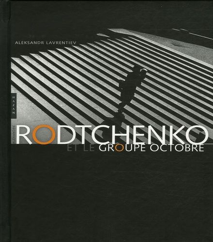 Rodtchenko Et Le Groupe Octobre