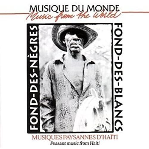 Musique Du Monde: Haiti: Fond Des Negres