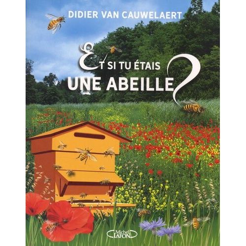 Et Si Tu Étais Une Abeille ?