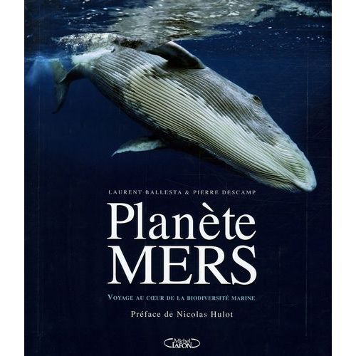 Planète Mers - Voyages Au Coeur De La Diversité Marine