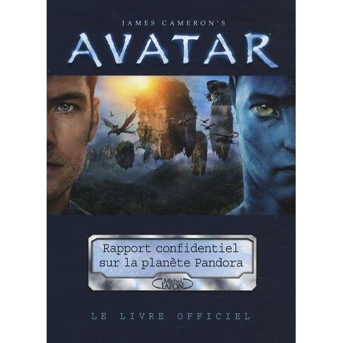 Avatar - Rapport Confidentiel Sur L'histoire Biologique Et Sociale De La Planète Pandora