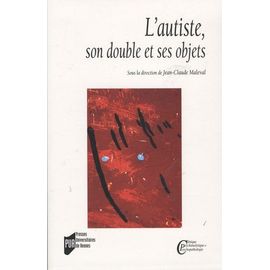 L'autiste, Son Double Et Ses Objets