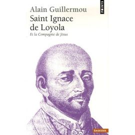 Saint Ignace De Loyola - Et La Compagnie De Jésus