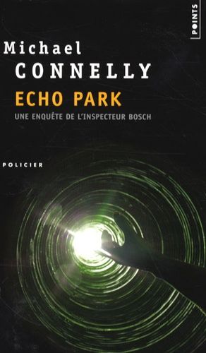 Echo Park - Une Enquête De L'inspecteur Bosch