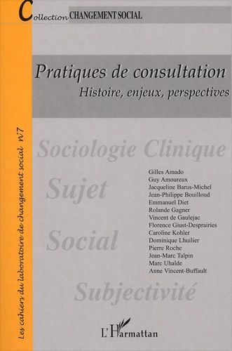 Pratiques De Consultation - Histoire, Enjeux, Perspectives