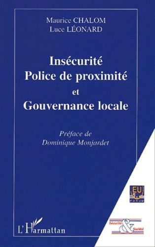 Insecurite, Police De Proximite Et Gouvernance Locale