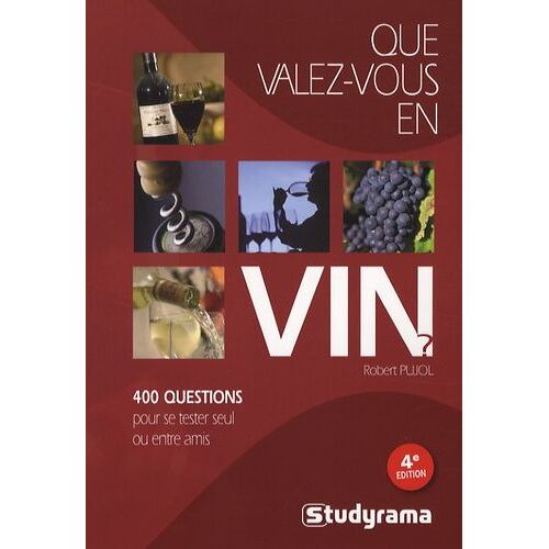Que Valez-Vous En Vin ?