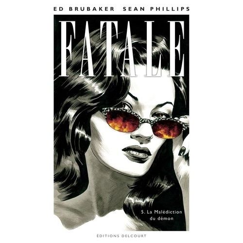 Fatale - Tome 5 - La Malédiction Du Démon