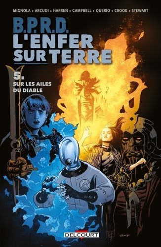 B.P.R.D. L'enfer Sur Terre - Tome 5 - Sur Les Ailes Du Diable