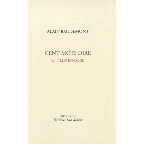 Cent Mots Dire Et Plus Encore