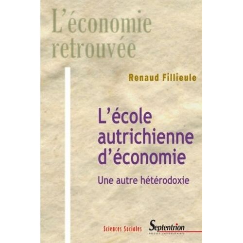 L'école Autrichienne D'économie - Une Autre Hétérodoxie