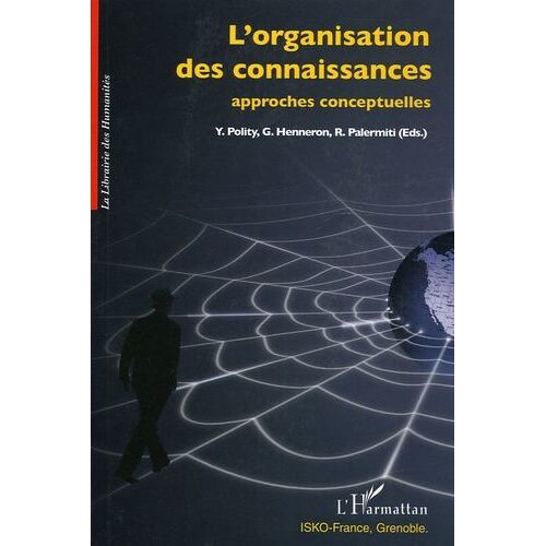 L'organisation Des Connaissances - Approches Conceptuelles