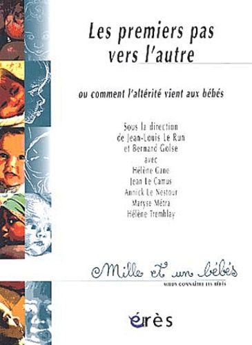 Les Premiers Pas Vers L'autre Ou Comment L'altérité Vient Aux Bébés