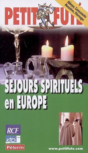 Petit Futé Séjours Spirituels En Europe