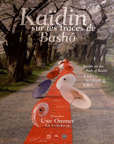 Kaïdin Sur Les Traces De Bashô - Art Nomade