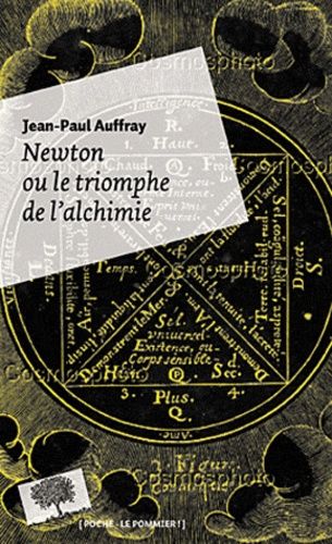 Newton Ou Le Triomphe De L'alchimie