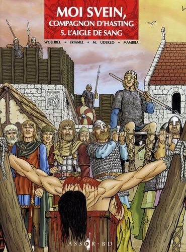 Moi Svein, Compagnon D'hasting - Tome 5 - L'aigle De Sang