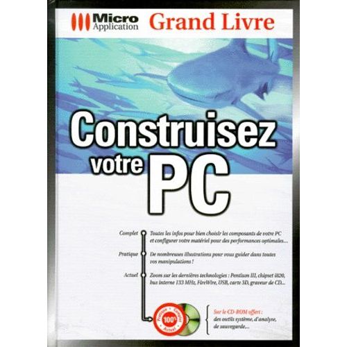 Construisez Votre Pc - Avec Cd-Rom