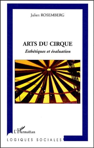Arts Du Cirque - Esthétiques Et Évaluation
