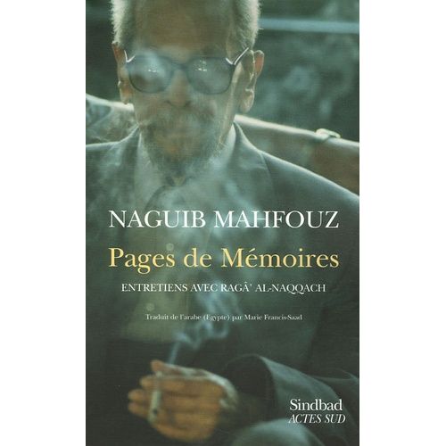 Pages De Mémoires - Entretiens Avec Ragâ' Al-Naqqâch