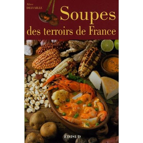 Soupes Des Terroirs De France