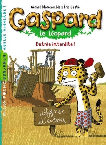 Gaspard Le Léopard - Entrée Interdite !