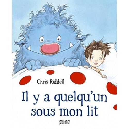 Il Y A Quelqu'un Sous Mon Lit