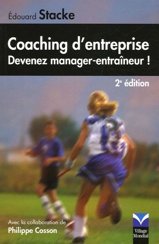 Coaching D'entreprise - Devenez Manager-Entraîneur !