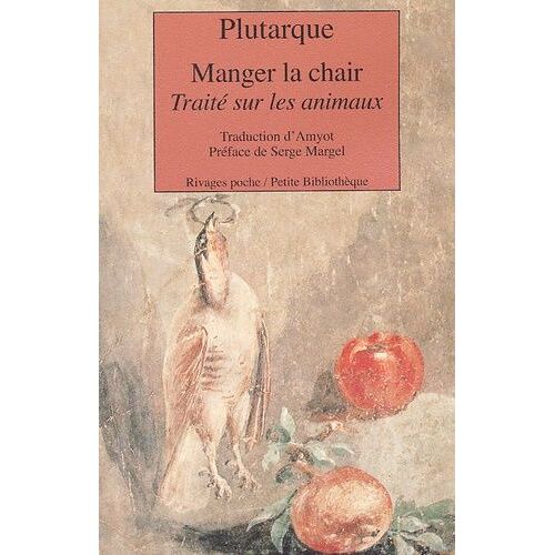 Manger La Chair - Traité Sur Les Animaux