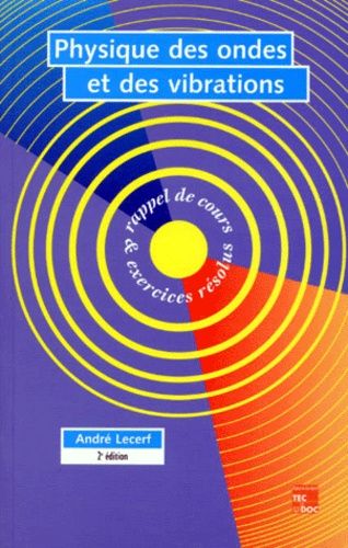 Physique Des Ondes Et Des Vibrations - Avec Disquette, 2eme Edition 1996