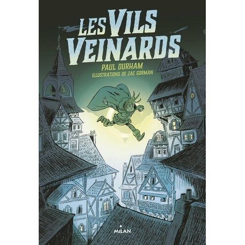 Les Vils Veinards - Tome 1
