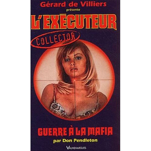 L'executeur Tome 1 : Guerre A La Mafia