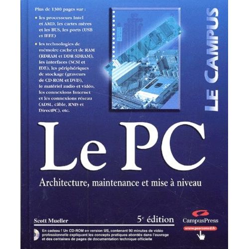 Le Pc - Architecture, Maintenance Et Mise À Niveau (1 Cd-Rom)