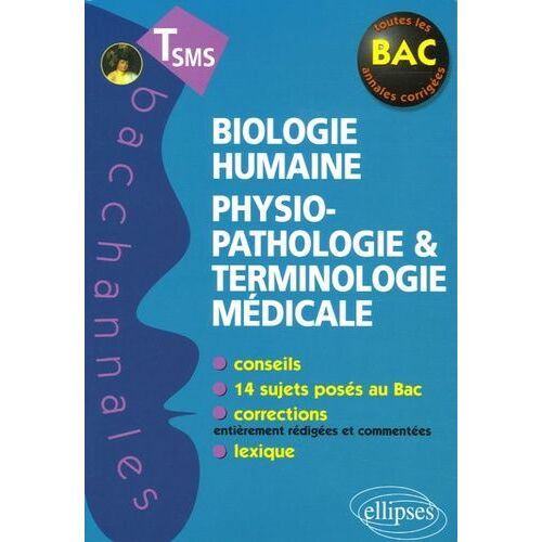 Biologie Humaine Tle Sms - Physiopathologie Et Terminologie Médicale