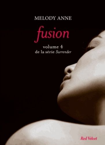 Surrender - Tome 4 - Fusion