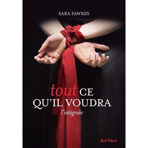 Tout Ce Qu'il Voudra - L'intégrale