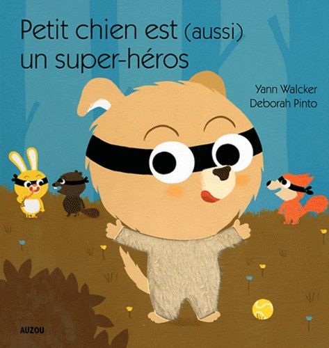Petit Chien Est (Aussi) Un Super Héros