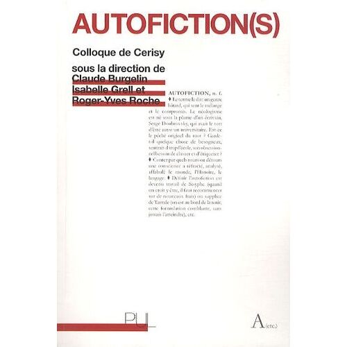 Autofiction(S) - Colloque De Cerisy 2008