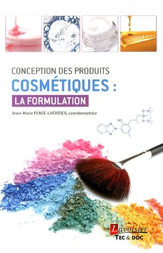 Conception Des Produits Cosmétiques : La Formulation