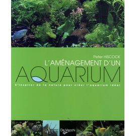 L'aménagement D'un Aquarium - S'inspirer De La Nature Pour Créer L'aquarium Idéal