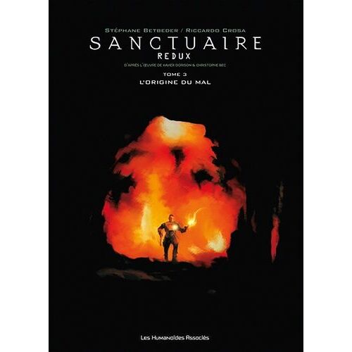 Sanctuaire Redux Tome 3 - L'origine Du Mal