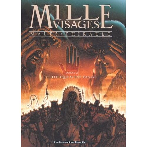 Mille Visages - Tome 2 - Celui Qui N'est Pas Né