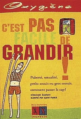 C'est Pas Facile De Grandir !