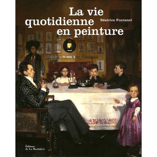 La Vie Quotidienne En Peinture