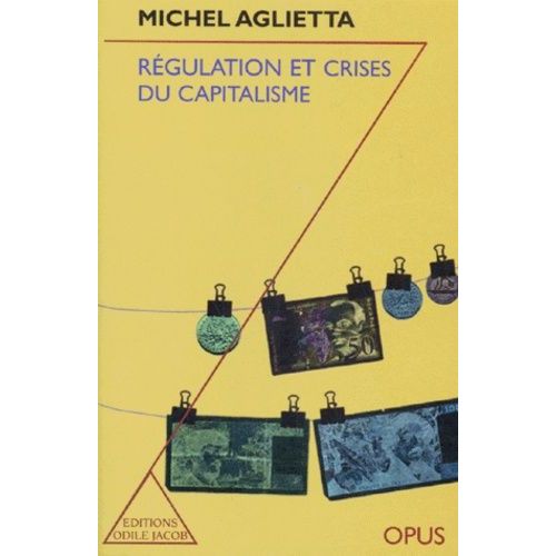 Regulation Et Crises Du Capitalisme - Edition 1997