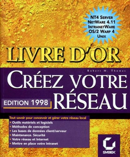 Creez Votre Reseau D'entreprise - Edition 1998